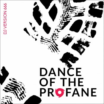Djversion666 Dance of the Profane