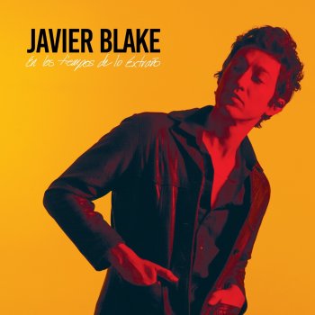 Javier Blake Estúpido Adiós