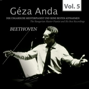 Géza Anda Piano Sonata No. 28 in A Major, Op. 101: I. Etwas lebhaft und mit der innigsten Empfindung. Allegretto, ma non troppo