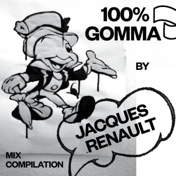 Jacques Renault 100% Gomma Mix by Jacques Renault (Continuous Mix)