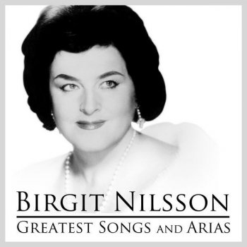 Birgit Nilsson feat. Geoffrey Parsons Seven Songs of Runeberg, Op. 13:4 Våren flyktar hastigt (Spring Flies Fast)