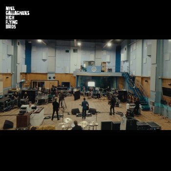 Noel Gallagher's High Flying Birds Going Nowhere - Abbey Road Sessions