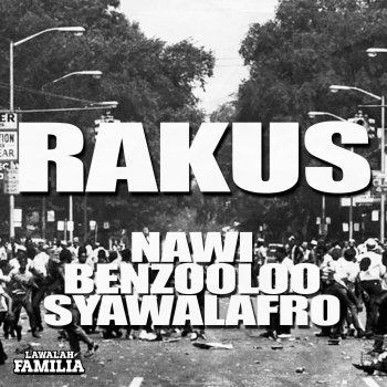 Nawi Rakus (feat. Benzooloo & Syawalafro)