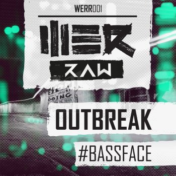 Outbreak #Bassface - Original Mix