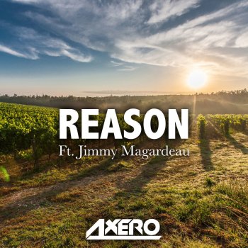 Axero feat. Jimmy Magardeau Reason