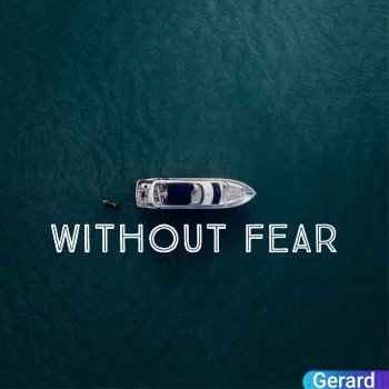 Gerard Without Fear