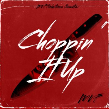 MVP Choppin’ It Up