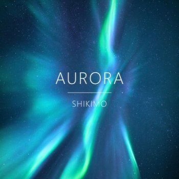 Shikimo Aurora