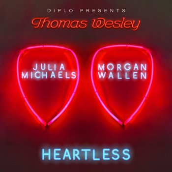 Diplo feat. Julia Michaels & Morgan Wallen Heartless (with Julia Michaels & Morgan Wallen)
