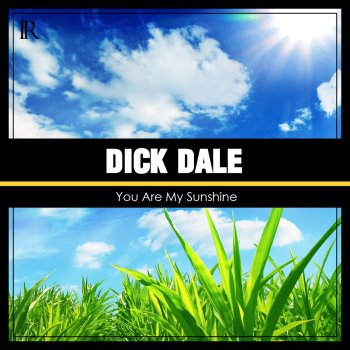 Dick Dale You Are My Sunshine