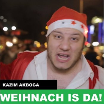 Kazim Akboga Weihnach is da!