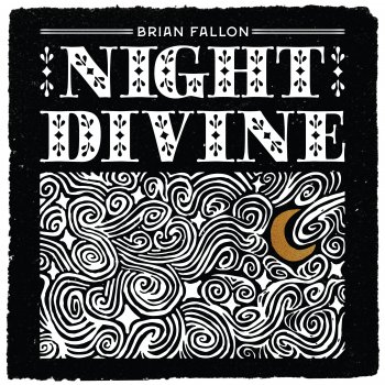 Brian Fallon Leaning on the Everlasting Arms
