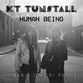 KT Tunstall Human Being (Hinako Omori Remix)