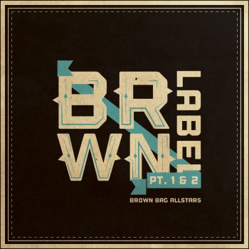 Brown Bag AllStars BRWN (J57 Remix)