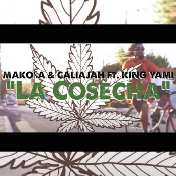 Caliajah feat. Makoña & King Yami La Cosecha (feat. King Yami)