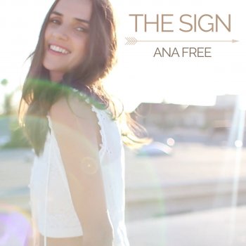 Ana Free The Sign