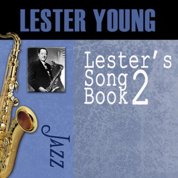 Lester Young One Hour