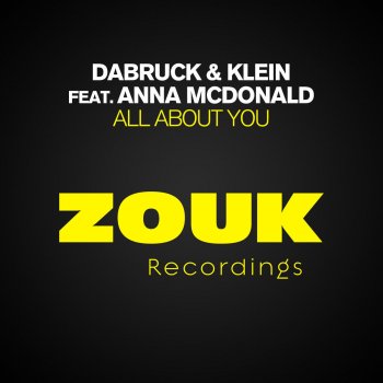 Dabruck feat. Klein & Anna McDonald All About You - Original Mix