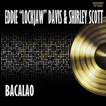 Eddie "Lockjaw" Davis feat. Shirley Scott Dansero