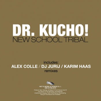 Dr. Kucho! New School Tribal - Karim Haas Remix
