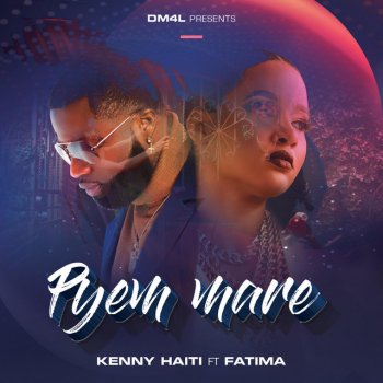 Kenny Haiti feat. Fatima PYEM MARE