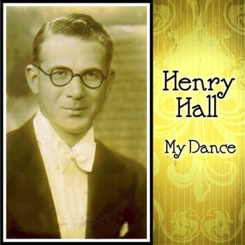 Henry Hall The Man On The Flying Trapeze