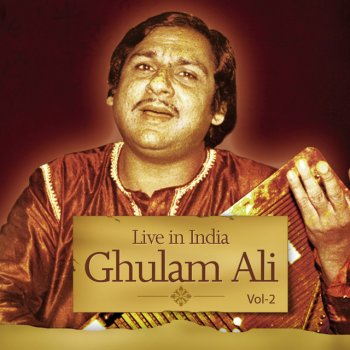 Ghulam Ali Hangama Hai Kyon Barpa - Live