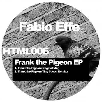 Fabio Effe Frank the Pigeon