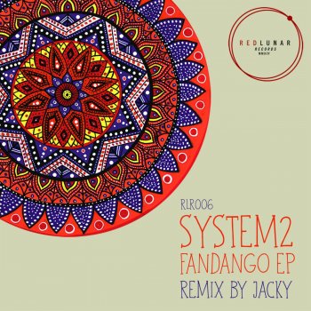 System2 Fandango (Jacky Remix)
