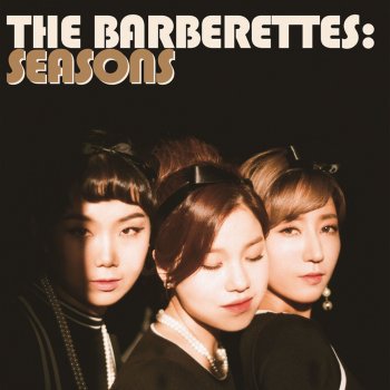 The Barberettes Next To You - Kor ver.