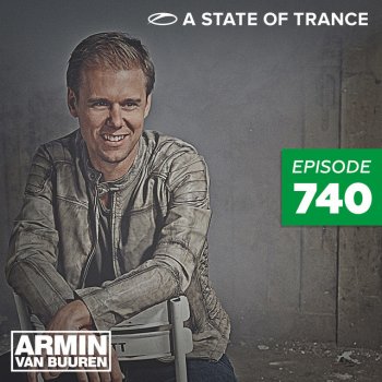 Armin van Buuren A State Of Trance - Asot 740 Coming Up