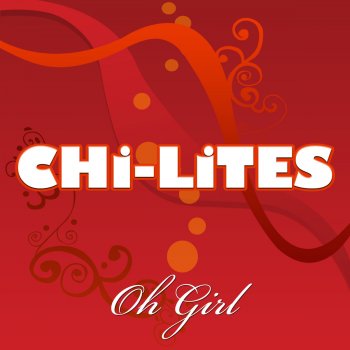 The Chi-Lites Have You Seen Her? (Re-Recorded Version)