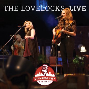 The Lovelocks I Do Not (Live)