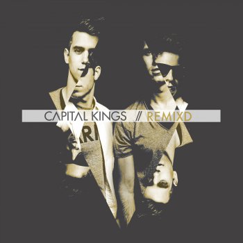 Capital Kings All the Way - Neon Feather Remix