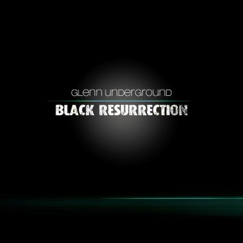 Glenn Underground Mental Black Resurrection (Piano Dub)