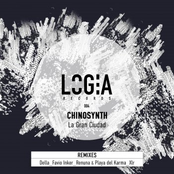 Chinosynth La Gran Ciudad (XLR Remix)