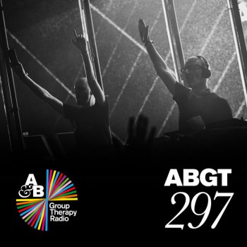 Above Beyond Group Therapy (Messages Pt. 3) [ABGT297]
