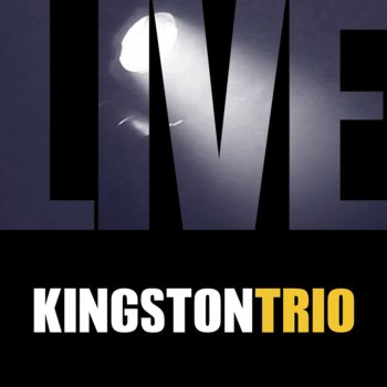The Kingston Trio Tomorrow Is a Long Long Time