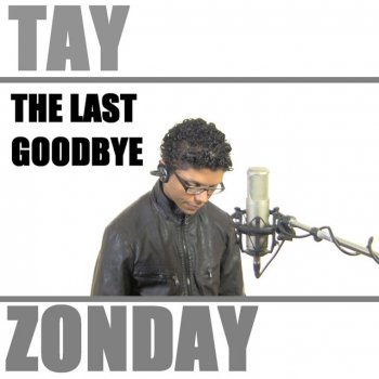 Tay Zonday The Last Goodbye