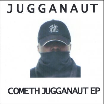 Jugganaut The Most Dangerous