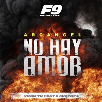 Arcángel No Hay Amor - From Road To Fast 9 Mixtape