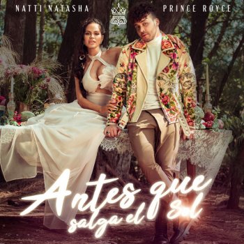 Natti Natasha feat. Prince Royce ANTES QUE SALGA EL SOL