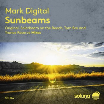 Mark Digital feat. Tom Bro Sunbeams - Tom Bro Edit