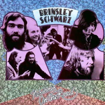 Brinsley Schwarz Nervous On The Road (But Can't Stay At Home)