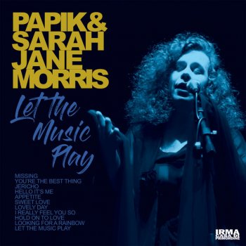 Papik feat. Sarah Jane Morris You Are The Best Thing
