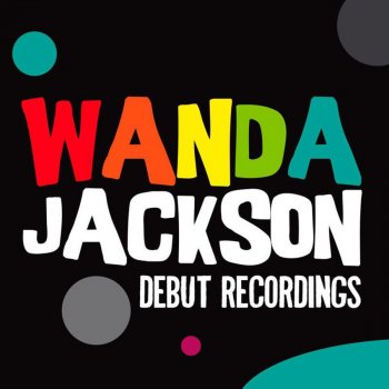 Wanda Jackson feat. Billy Gray You Can't Have My Love