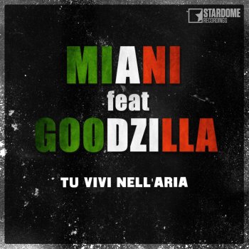 Miani feat. Goodzilla Tu vivi nell'aria (DJ E-Maxx Remix)