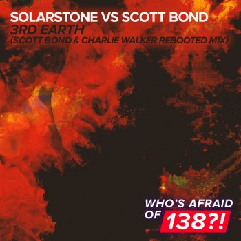 Solarstone feat. Scott Bond 3rd Earth (Scott Bond & Charlie Walker REBOOTED Remix)