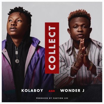 Kolaboy feat. Wonder J Collect