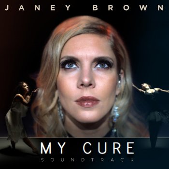 Janey Brown My Cure